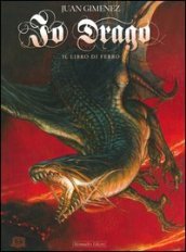 Io Drago. 2: Il libro di ferro