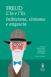 L Io e l Es. Inibizione, sintomo e angoscia