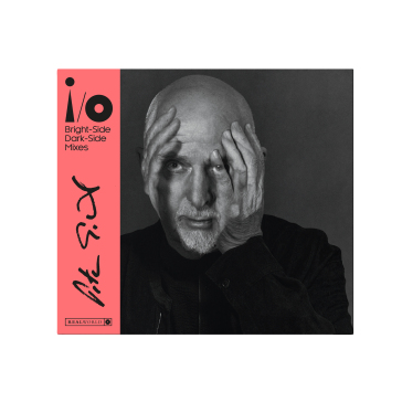 I/o (bright side mixes, dark side mixes) - Peter Gabriel