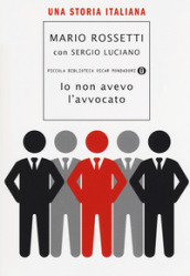 Io non avevo l avvocato. Una storia italiana