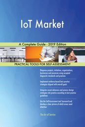 IoT Market A Complete Guide - 2019 Edition