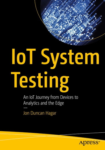 IoT System Testing - Jon Duncan Hagar