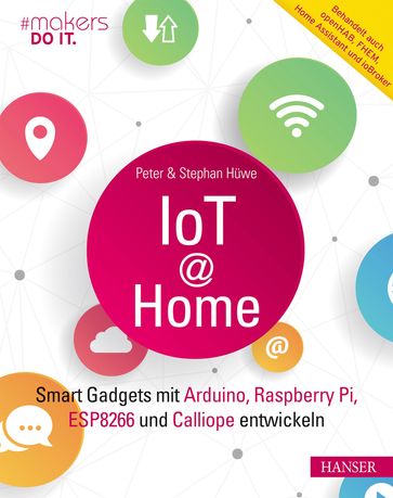 IoT at Home - Peter Huwe - Stephan Huwe