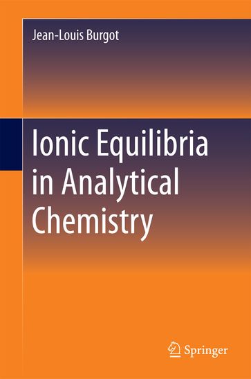 Ionic Equilibria in Analytical Chemistry - Jean-Louis Burgot