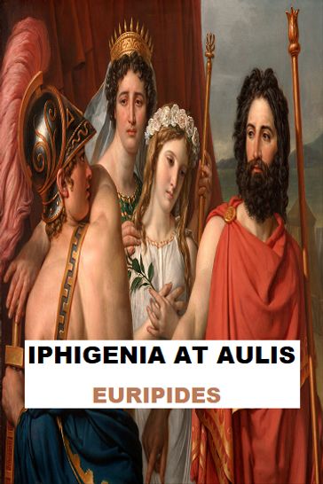 Iphigenia At Aulis - Euripides