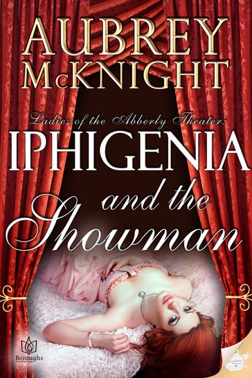 Iphigenia and the Showman - Aubrey McKnight