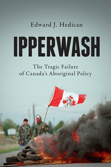 Ipperwash - Edward J. Hedican