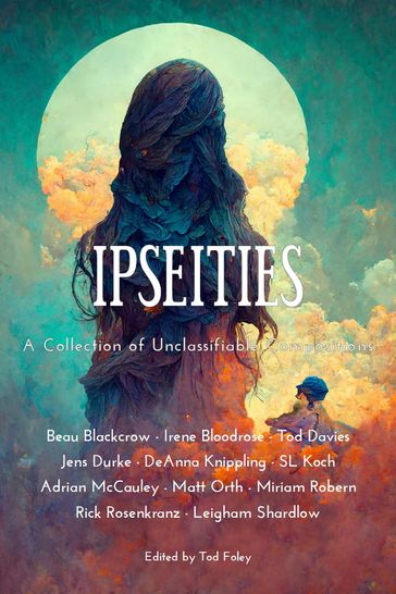 Ipseities - DeAnna Knippling - Shawn Koch