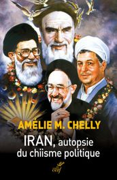 Iran. Autopsie du chiisme politique