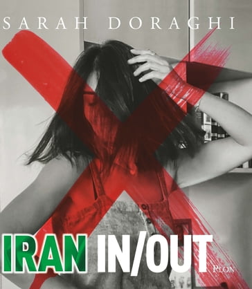 Iran In/Out - Sarah DORAGHI