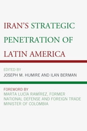 Iran s Strategic Penetration of Latin America