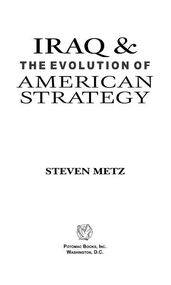 Iraq and the Evolution of American Strategy