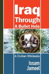 Iraq through a Bullet Hole