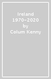 Ireland 1970-2020