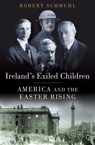 Ireland's Exiled Children - Robert Schmuhl