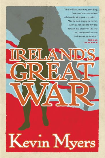 Ireland's Great War - Kevin Myers