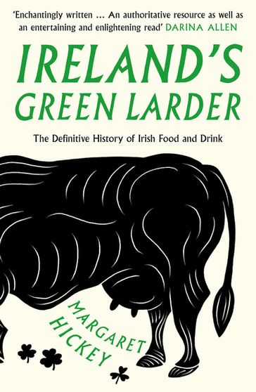 Ireland's Green Larder - Margaret Hickey