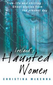 Ireland s Haunted Women