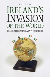 Ireland s Invasion of the World