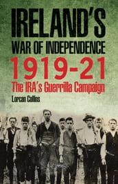 Ireland s War of Independence 1919-21