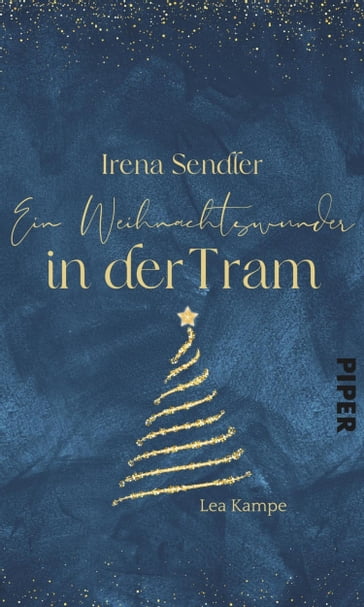 Irena Sendler  Ein Weihnachtswunder in der Tram - Lea Kampe