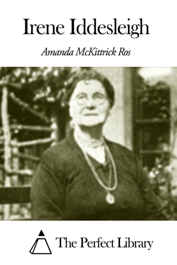 Irene Iddesleigh - Amanda McKittrick Ros