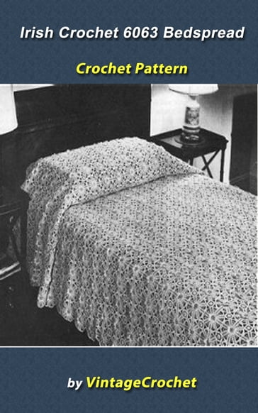 Irish Crochet Bedspread No. 6063 Vintage Crochet Pattern - Vintage Crochet