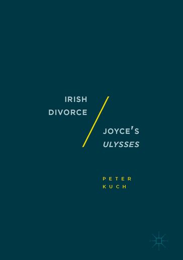 Irish Divorce / Joyce's Ulysses - Peter Kuch