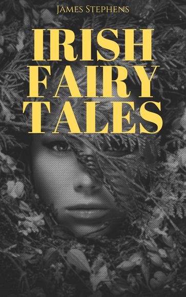 Irish Fairy Tales - James Stephens