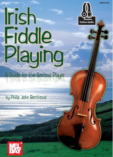 Irish Fiddle Playing - Philip John Berthoud
