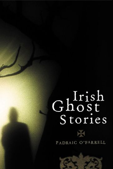 Irish Ghost Stories - Padraic O