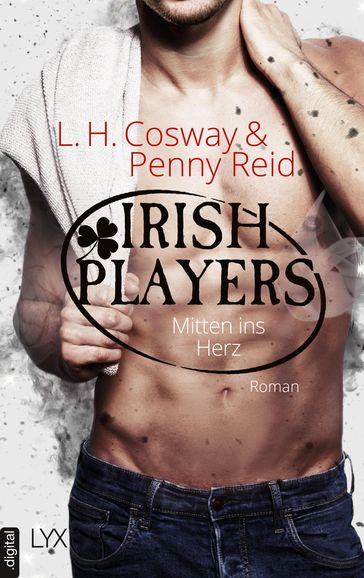 Irish Players - Mitten ins Herz - L. H. Cosway - Penny Reid