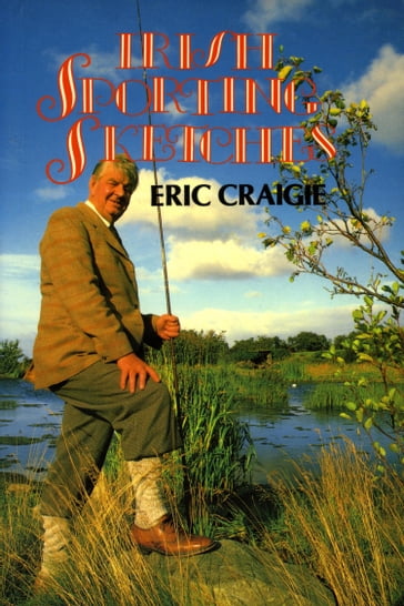 Irish Sporting Sketches - Eric Craigie