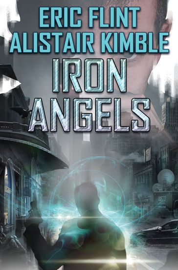 Iron Angels - Alistair Kimble - Eric Flint