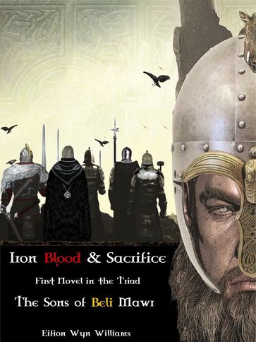 Iron Blood & Sacrifice - Eifion Wyn Williams