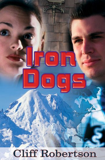 Iron Dogs - Cliff Robertson