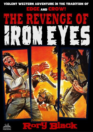 Iron Eyes 10: The Revenge of Iron Eyes - Rory Black