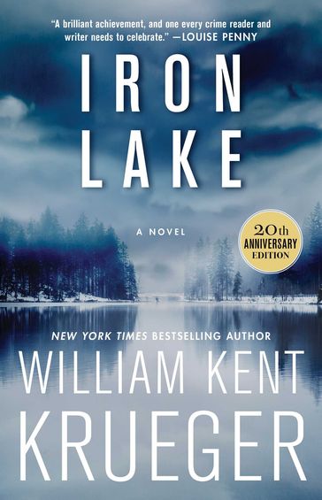 Iron Lake (20th Anniversary Edition) - William Kent Krueger