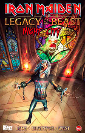 Iron Maiden. Legacy of the Beast. 2: Night city - Llexi Leon - Ian Edginton