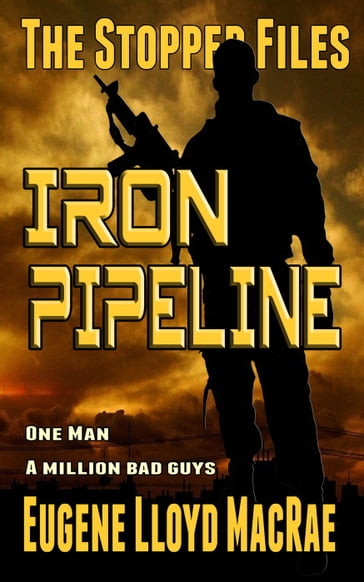 Iron Pipeline - Eugene Lloyd MacRae