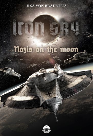 Iron Sky: Destiny - Nazis on the moon - Ilsa von Braunfels