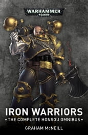 Iron Warriors: The Complete Honsou Omnibus