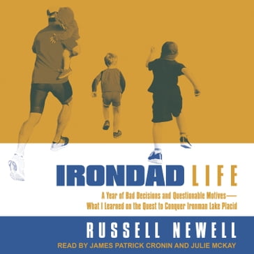 Irondad Life - Russell Newell