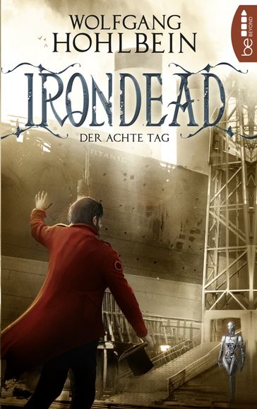 Irondead - Der achte Tag - Wolfgang Hohlbein