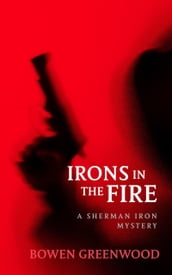 Irons in the Fire