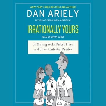 Irrationally Yours - Dan Ariely