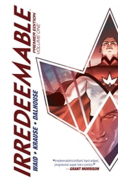 Irredeemable Premier Edition Vol. 1