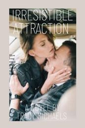 Irresistible Attraction