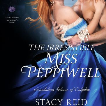 Irresistible Miss Peppiwell, The - Stacy Reid