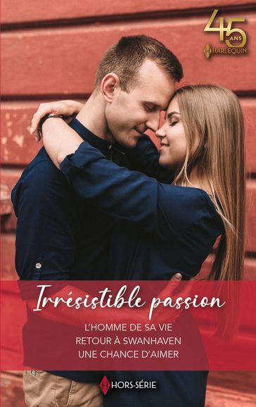 Irrésistible passion - Myrna Mackenzie - Nina Harrington - Barbara Hannay